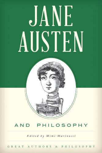 Jane Austen and Philosophy (Great Authors and Philosophy)