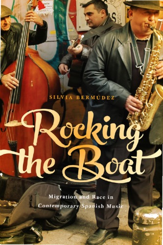 Rocking The Boat: Migration And Race In Contemporary Spanish Music