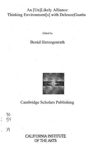 An (Un)Likely Alliance: Thinking Environment(s) with Deleuze Guattari