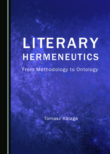 Literary Hermeneutics: From Methodology to Ontology