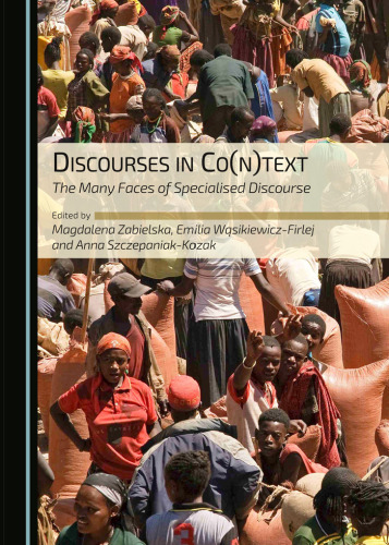 Discourses in Co(n)text: The Many Faces of Specialised Discourse