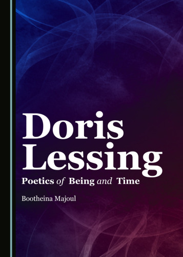 Doris Lessing: Poetics of Being and Time