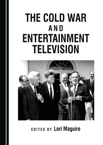 The Cold War and Entertainment Television