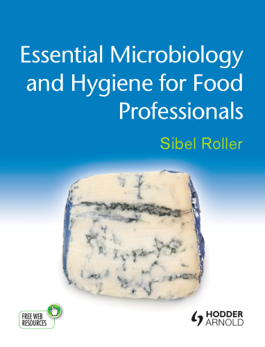Essential Microbiology and Hygiene for Food Professionals