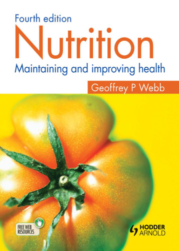 Nutrition 4E: Maintaining and Improving Health