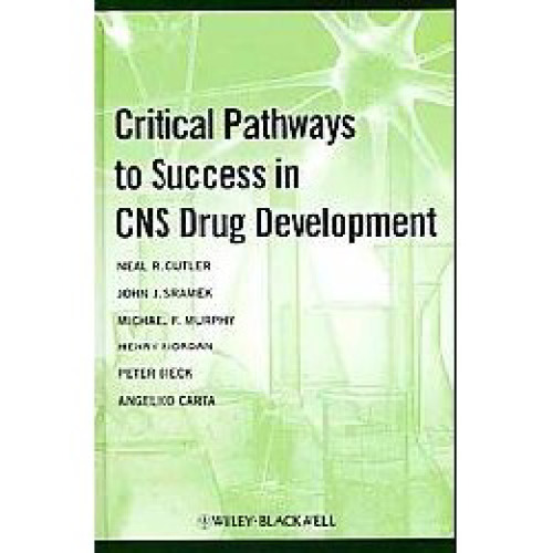 Critical Pathways to Success in CNS Drug Development
