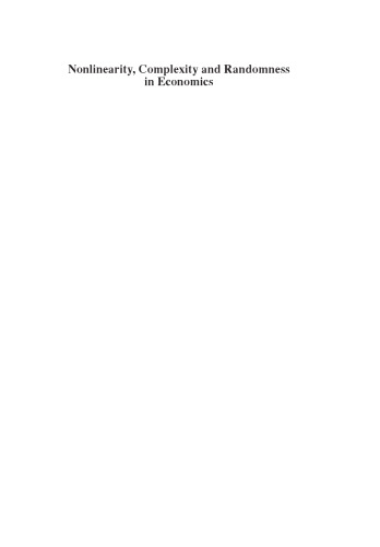 Nonlinearity, Complexity and Randomness in Economics: Towards Algorithmic Foundations for Economics (Surveys of Recent Research in Economics)