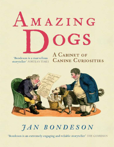 Amazing Dogs: A Cabinet of Canine Curiosities