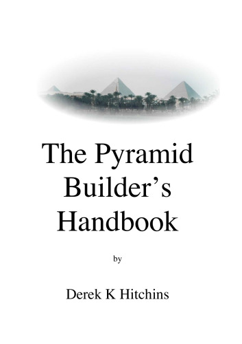 The Pyramid Builder’s Handbook