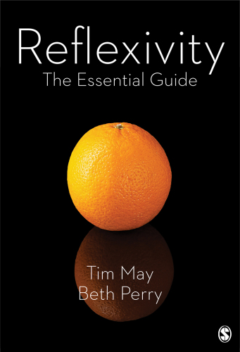 Reflexivity: The Essential Guide