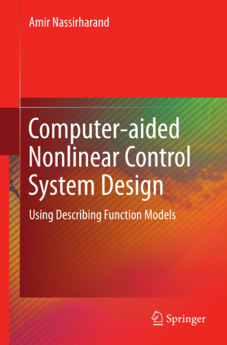 Computer-aided Nonlinear Control System Design: Using Describing Function Models