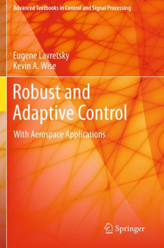 Robust and Adaptive Control: With Aerospace Applications