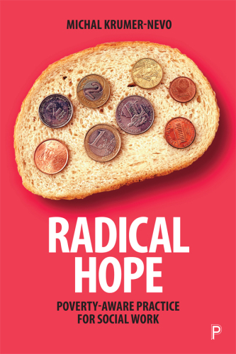 Radical Hope: Poverty-Aware Practice for Social Work