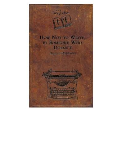 How Not To Write, By Someone Who Doesn'T