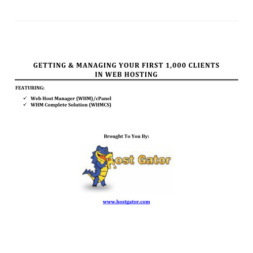 Getting & Managing Your First 1,000 Clients In Web Hosting