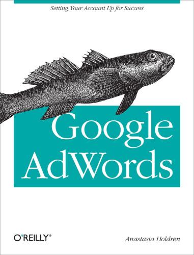 Google AdWords: Managing Your Advertising Program