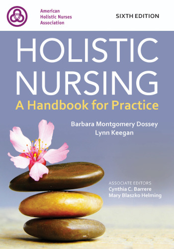 Holistic Nursing: Handbook for Practice
