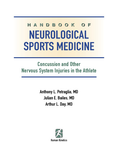 Handbook of Neurological Sports Medicine: Concussion and Other Nervous System Injuries in the Athlete