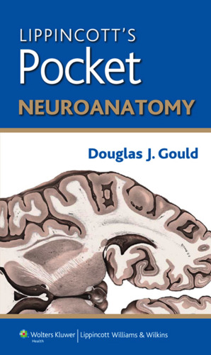 Lippincott's Pocket Neuroanatomy (Lippincott's Pocket Series)