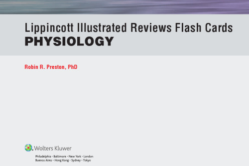 Lippincott Illustrated Reviews Flash Cards: Physiology