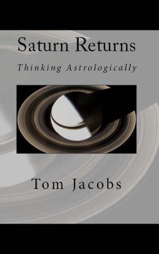 Saturn Returns: Thinking Astrologically
