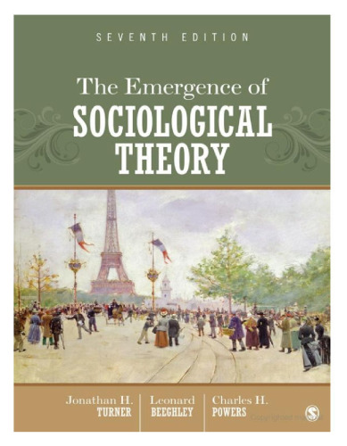 The Emergence of Sociological Theory [th ed.] 1452206236, 981452206233