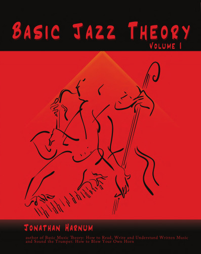 Basic Jazz Theory: volume 1