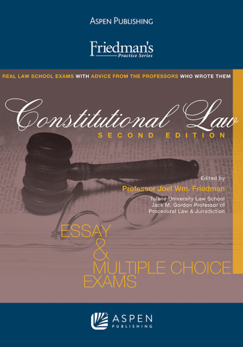 Friedman's Practice Series for Constitutional Law, Second Edition