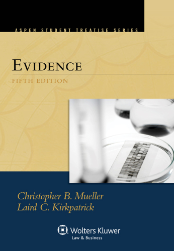 Aspen Student Treatise Series for Evidence, Fifth Edition