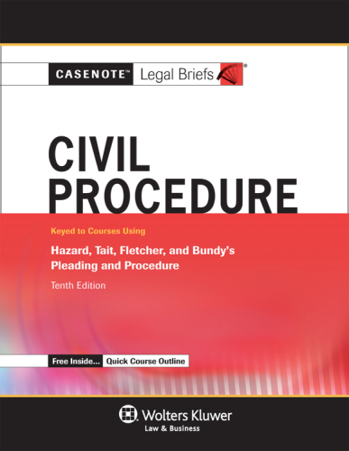 Civil Procedure: Hazard, Tenth Edition