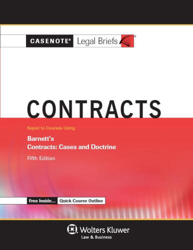 Contracts: Keyed to Courses Using Barnett's Contracts: Cases and Doctrine