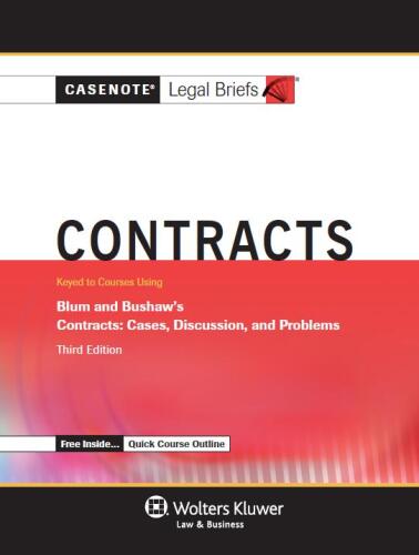 Contracts: Keyed to Courses Using Blum and Bushaw's Contracts: Cases, Discussion, and Problems