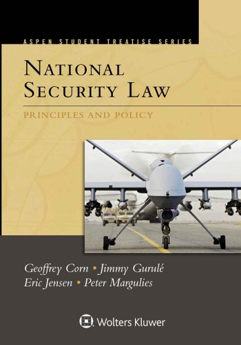 Aspen Student Treatise for National Security Law: Principles and Policy