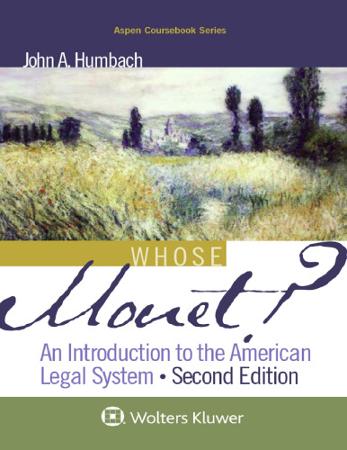 Whose Monet?: An Introduction to the American Legal System (Academic Success)