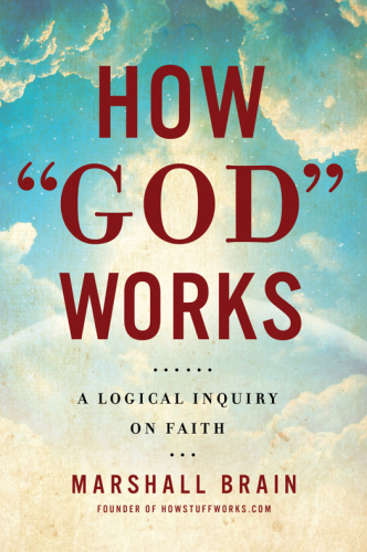 How ''God'' Works: A Logical Inquiry on Faith