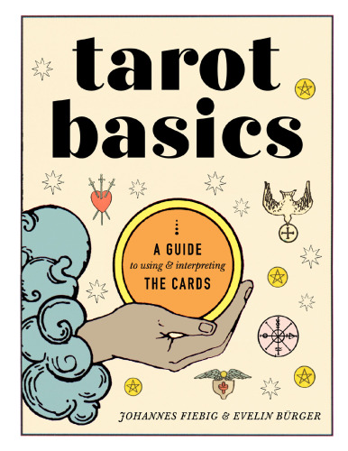 Tarot Basics: A Guide to Using & Interpreting the Cards
