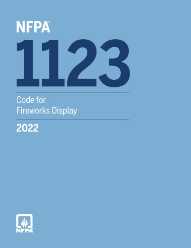 NFPA 1123, Code for Fireworks Display, 2022 ed.