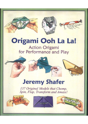 Origami Ooh La La! Action Origami for Performance and Play