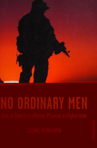 No Ordinary Men: Special Operations Forces Missions in Afghanistan