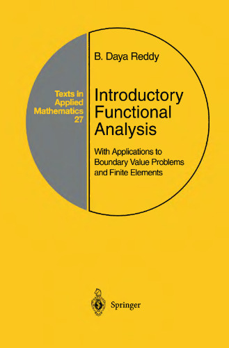 Introductory Functional Analysis: With Applications to Boundary Value Problems and Finite Elements