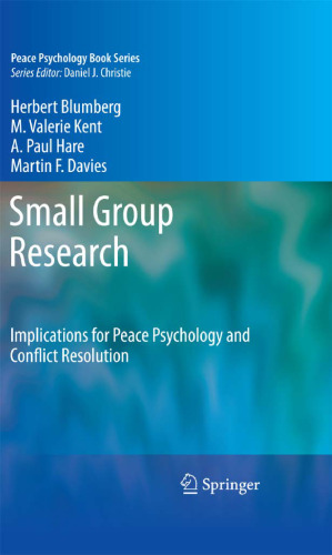 Small Group Research: Implications for Peace Psychology and Conflict Resolution