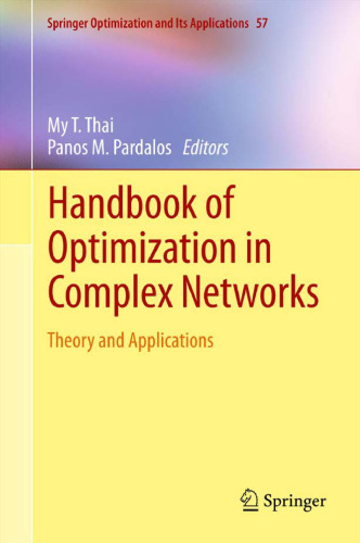 Handbook of Optimization in Complex Networks: Theory and Applications