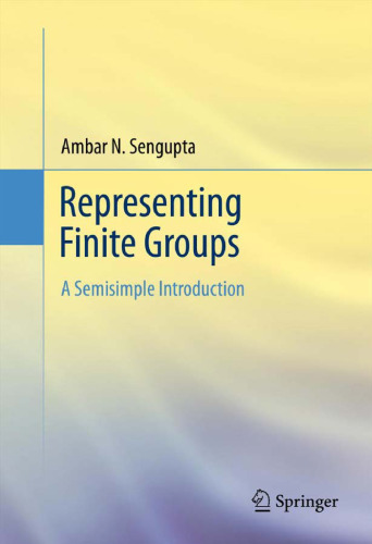 Representing Finite Groups: A Semisimple Introduction