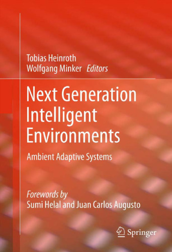 Next Generation Intelligent Environments: Ambient Adaptive Systems