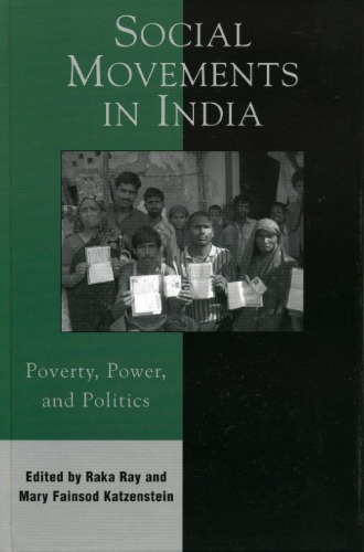 Social Movements in India: Poverty, Power, and Politics