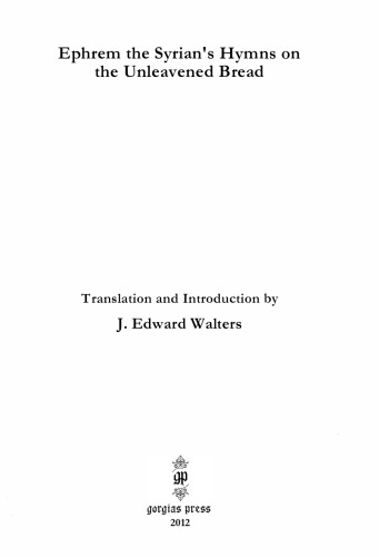 Ephrem the Syrian’s Hymns on the Unleavened Bread