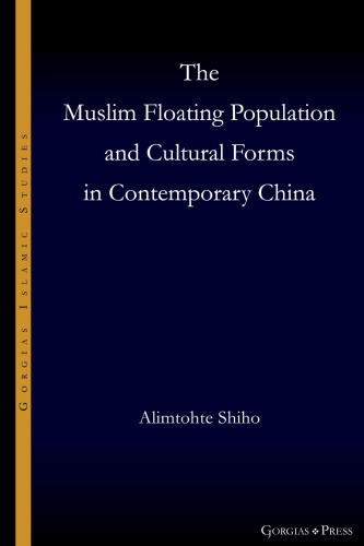 The Muslim Floating Population and Cultural Forms in Contemporary China ()