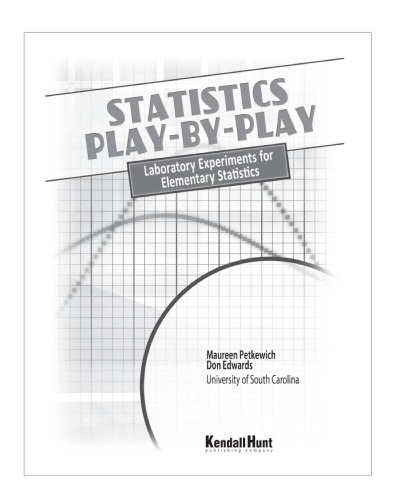 Statistics Play-by-Play: Laboratory Experiments for Elementary Statistics