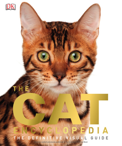 The Cat Encyclopedia: The Definitive Visual Guide
