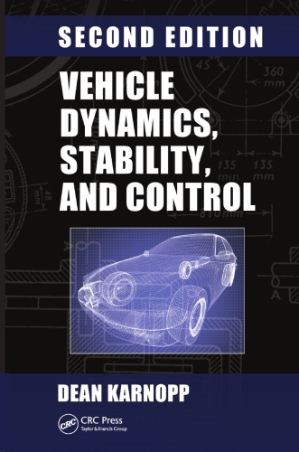 Vehicle Dynamics, Stability, and Control, Second Edition (Dekker Mechanical Engineering)